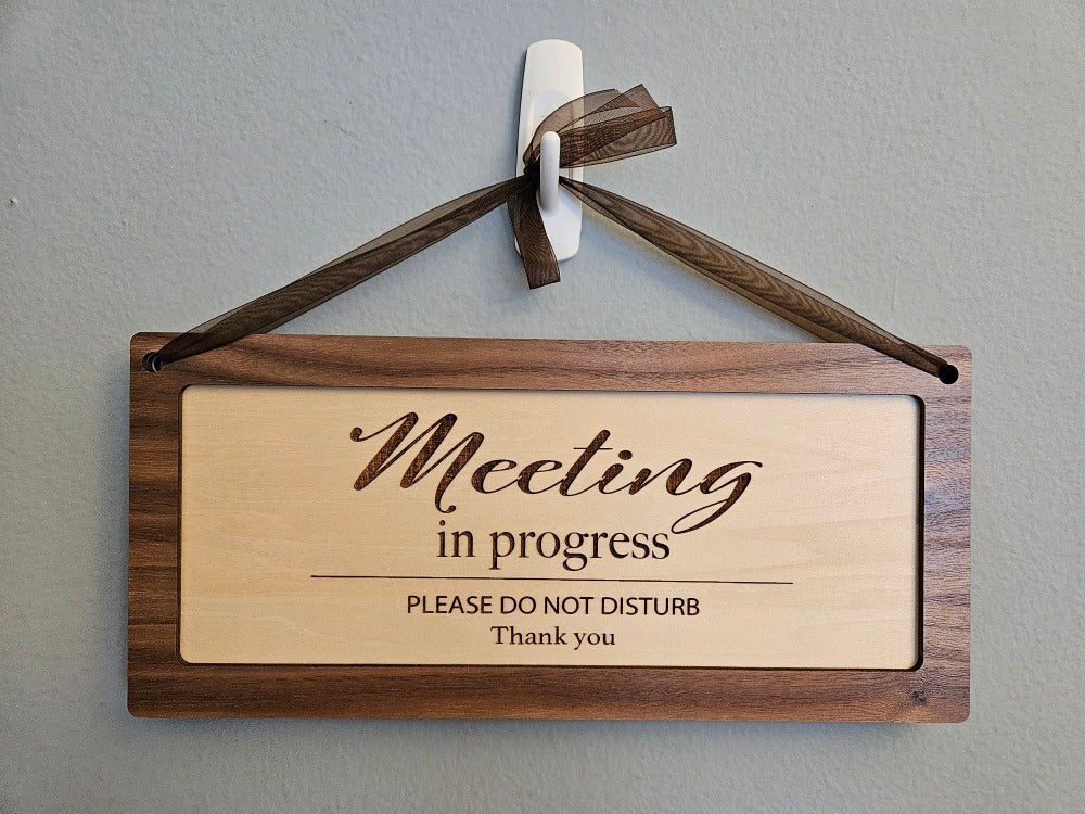 Sign, wood: "Meeting in Progress"